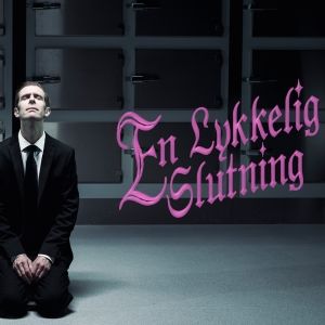 EN LYKKELIG SLUTNING Comes to Aarhus Teater