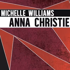 Review Roundup: ANNA CHRISTIE Starring Michelle Williams and Tom Sturridge