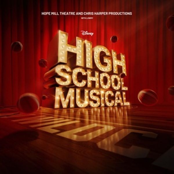 Disney’s HIGH SCHOOL MUSICAL Will Extend at Lowry, Salford Photo