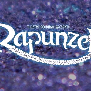 RAPUNZEL Comes to Theatre Peckham This Holiday Season