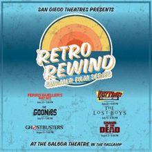 San Diego Theatres Hosts RETRO REWIND Summer Film Series