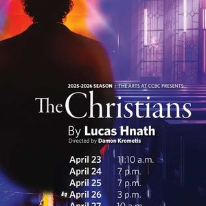 THE CHRISTIANS To Be Presented At CCBC Catonsville