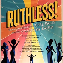 RUTHLESS! THE MUSICAL To Open At SecondStory Repertory