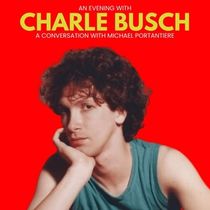 AN EVENING WITH CHARLES BUSCH Comes to the Laurie Beechman This Month