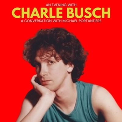AN EVENING WITH CHARLES BUSCH Comes to the Laurie Beechman This Month
