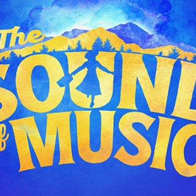 THE SOUND OF MUSIC Tour Comes to Broadway Dallas This September