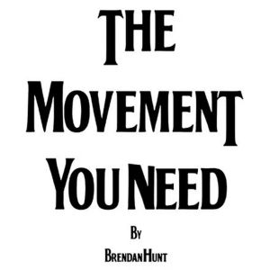 TED LASSO Star Brendan Hunt's Solo Show THE MOVEMENT YOU NEED is Now Playing at SoHo…