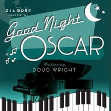 GOOD NIGHT, OSCAR Begins at Farmers Alley Theatre This Month