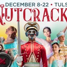 Tulsa Ballet's THE NUTCRACKER is Now Playing at Tulsa PAC