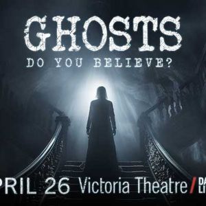 Dustin Pari Shares Paranormal Stories in GHOSTS: DO YOU BELIEVE? At Victoria Theatre…
