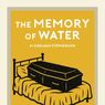 THE MEMORY OF WATER Comes to Burbage Theatre Co