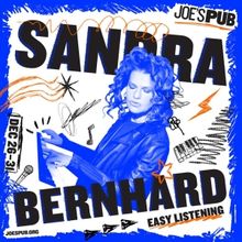 Sandra Bernhard Debuts New Material With 'Easy Listening' at Joe's Pub Next Month