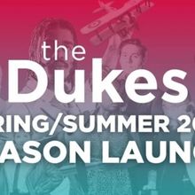 The Dukes Announce New Spring/Summer Season Packed With Theatre, Comedy, Cinema And M