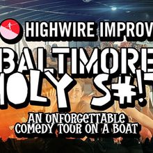 BALTIMORE HOLY S#!T and SUGAR TANK to Take the Stage at Highwire Improv