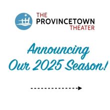 ANGELS IN AMERICA, World Premiere Musical and More Announced for Provincetown Theater