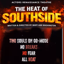 THE HEAT OF SOUTHSIDE To Be Performed At Theatreworks @ The Square