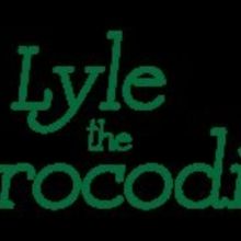 Missoula Children's Theatre Will Present LYLE THE CROCODILE In September
