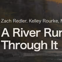 A RIVER RUNS THROUGH IT To Have World Premiere At Opera Montana