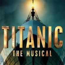 TITANIC THE MUSICAL Comes to Omaha Community Playhouse This Month