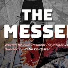 THE MESSENGER West Coast Premiere Comes to Chance Theater