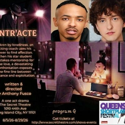 ENTR'ACTE to Open at Queens Short Play Festival at The Secret Theatre