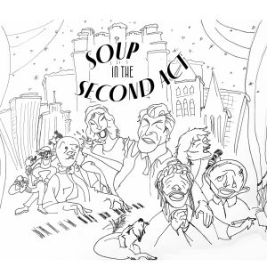 Theater For The New City Presents SOUP IN THE SECOND ACT By Barry Primus