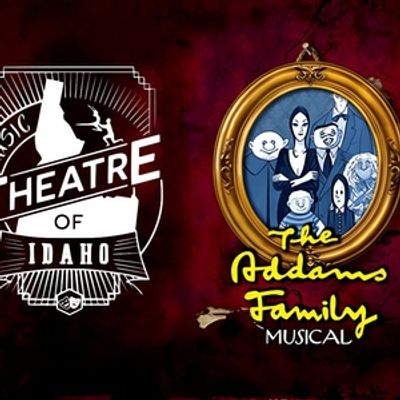 THE ADDAMS FAMILY Will Come to Boise in October