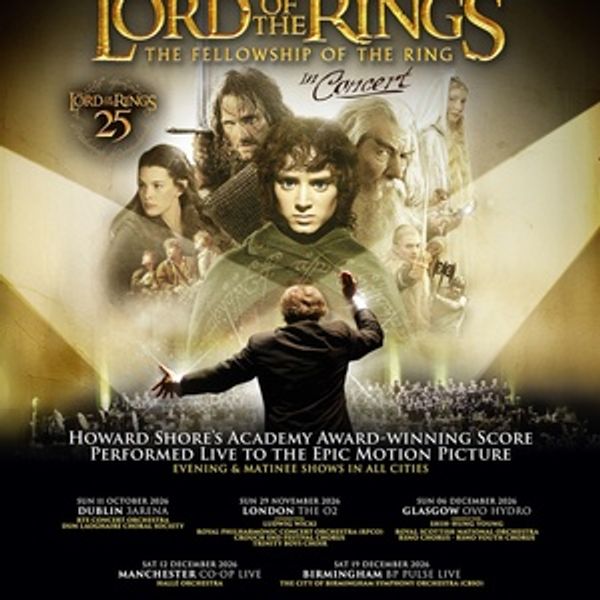 LORD OF THE RINGS: THE FELLOWSHIP OF THE RING IN CONCERT to Tour UK & Ireland for 25t Photo