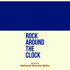 ROCK AROUND THE CLOCK to Make World Premiere at The Glitch