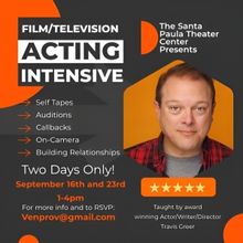 Film and TV Acting Intensive Workshops Coming to Santa Paula Theater Center