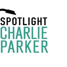 Charlie Parker 2026 Festival Will Return to Kansas City With Summer-Long Celebration