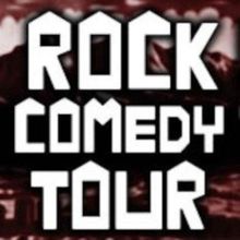 ROCK COMEDY TOUR Comse to Comedy Works Landmark