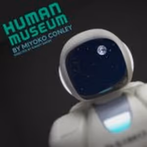 HUMAN MUSEUM Begins Performances At Rorschach Theatre In April