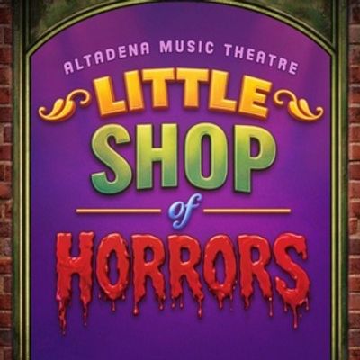 Cast and Creative Team Set For LITTLE SHOP OF HORRORS at Altadena Music Theatre