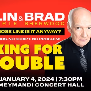 Colin Mochrie and Brad Sherwood: Asking For Trouble Tour Comes to the Martin…