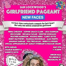 IAN LOCKWOOD'S GIRLFRIEND PAGEANT Shakes Things Up With A Cast Of Newcomers