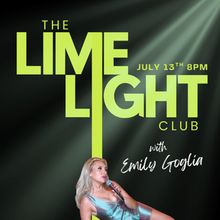 EMILY GOGLIA PRESENTS THE LIMELIGHT CLUB Will Come to Three Clubs in Hollywood