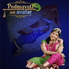 PADMAVATI: AN AVATAR Comes to Symphony Space