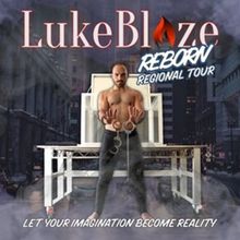 Luke Blaze Brings REBORN on Regional Tour