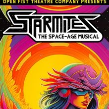 STARMITES Comes to Open Fist Theatre Company