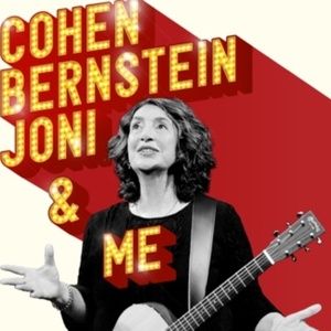 COHEN, BERNSTEIN, JONI & ME Comes to Upstairs at the Gatehouse