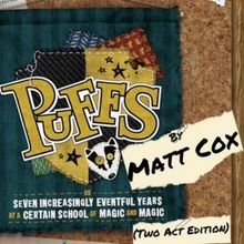 The Windham Theatre Guild To Present PUFFS, OR SEVEN INCREASINGLY EVENTFUL YEARS AT 