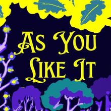 Cape Rep's Bold Company Presents William Shakespeare's AS YOU LIKE IT