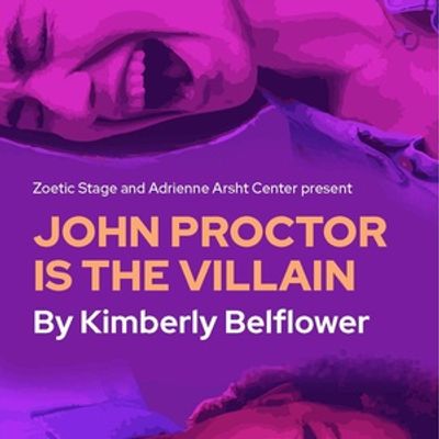 JOHN PROCTOR IS THE VILLAIN and More Set for Arsht Center 2026-27 Season