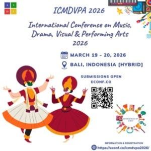 The International Conference on Music, Drama, Visual & Performing Arts 2026 Set For B