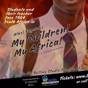 MY CHILDREN! MY AFRICA! Comes to Austin Shakespeare Next Month