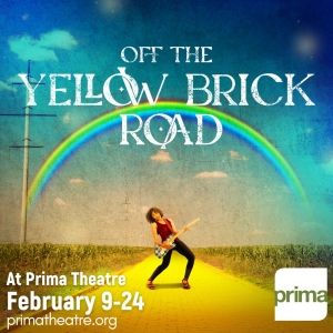 OFF THE YELLOW BRICK ROAD World Premiere Takes The Stage At Lancaster's Prima Theatre