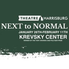 NEXT TO NORMAL Comes to Theatre Harrisburg This Month