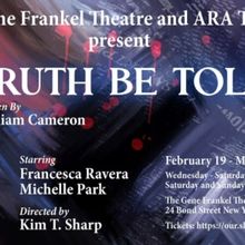William Cameron's TRUTH BE TOLD To Have NY Premiere At The Gene Frankel Theatre