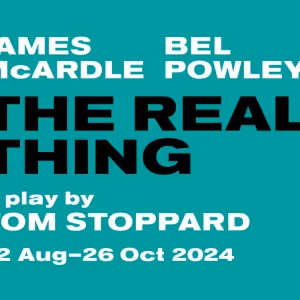 THE REAL THING Comes to The Old Vic, Starring James McArdle and Bel Powley